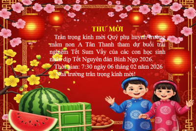 Thư mời các bậc phụ huynh tham dự trải nghiệm Tết Sum vầy 2026